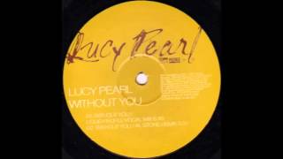 Lucy Pearl - Without You (Liquid People Vocal Remix) (2001)