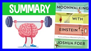 Thumbnail for Moonwalking with Einstein Summary – Joshua Foer’s Guide to Boosting Memory