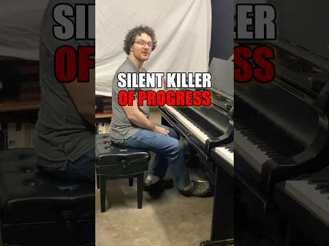 Why Pianists Often Improve SLOWLY