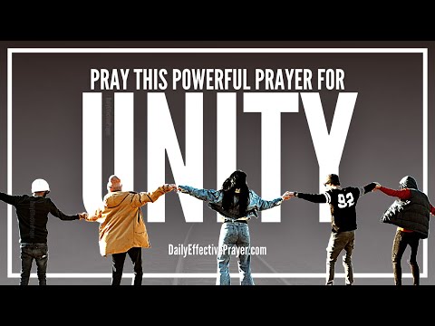 Prayer For Unity In The Body Of Christ | Unity Prayer