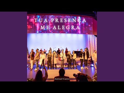 Tua Presença Me Alegra - Amizael Castro