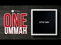 Omar Esa - One Ummah feat. Abdullah Rolle [Official Lyric Video]