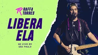 Download lagu RAFFA TORRES - Libera Ela (Ao Vivo Em São Paulo) mp3