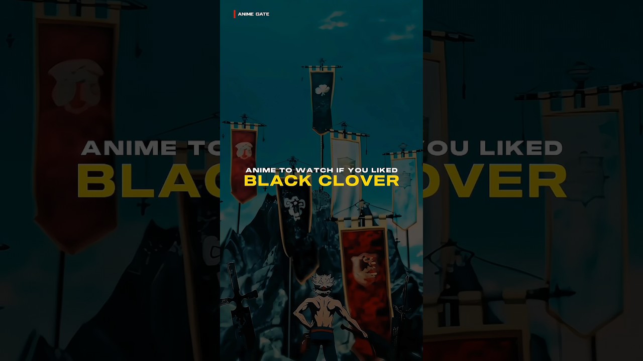 Anime To Watch If You Like Black Clover 🔥 - #shorts #anime