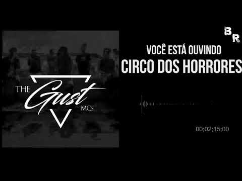Thegust Mc's - Circo Dos Horrores (feat. Faíska & Victor Xamã) (HD)