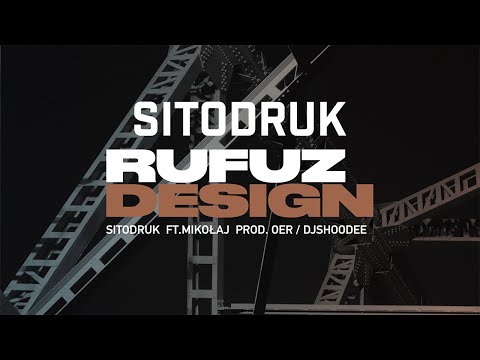 Rufuz ft. Mikołaj G. - Sitodruk