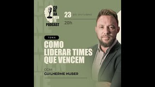CONEXAMENTE #008 - COMO LIDERAR TIMES QUE VENCEM