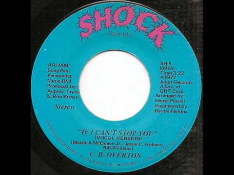 CB. OVERTON - IF I CAN'T STOP YOU (1977)