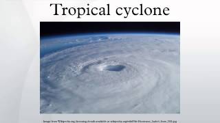 Tropical cyclone