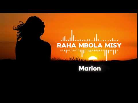 MARION - RAHA MBOLA MISY new version 