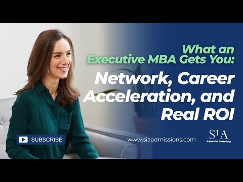 What an Executive MBA Gets You: Network, Career Acceleration, and Real ROI