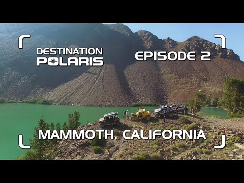 Destination Polaris: "Mammoth, California" Ep. 2