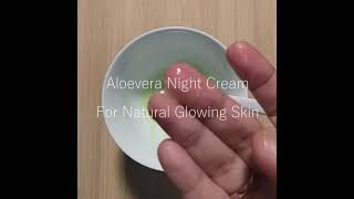 Night Cream for Glowing Skin. #aloevera #nightcream #shorts #skincare #beauty #kbeauty #glowingskin