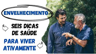 Envelhecimento SAUDÁVEL e ATIVO