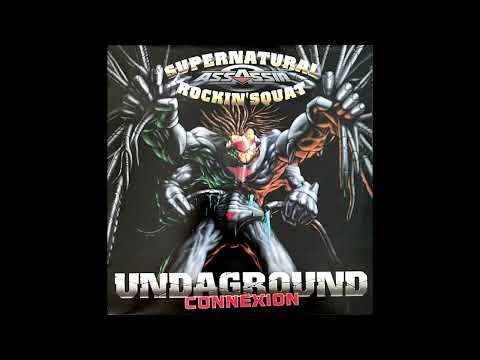 Assassin - Undaground Connexion Ft. Supernatural