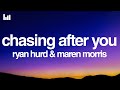 Ryan Hurd Maren Morris Chasing After You Lyrics
