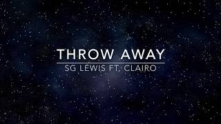 throwaway - sg lewis ft. clairo 〰  LYRICS