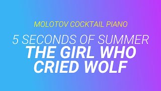 The Girl Who Cried Wolf - 5 Seconds of Summer [cover by Molotov Cocktail Piano]