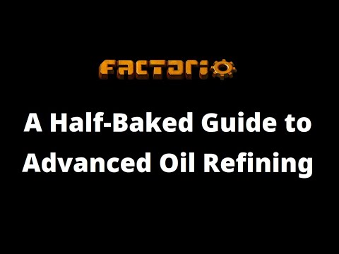 A Quick Guide to How I Tackle Advanced Oil Refining in Factorio