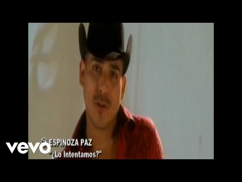 Espinoza Paz - ¿Lo Intentamos? (Official Video)