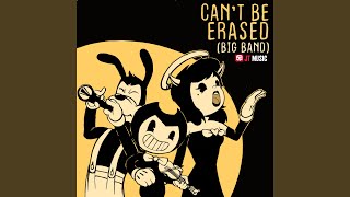Can&#39;t Be Erased Big Band (feat. Andrea Storm Kaden)