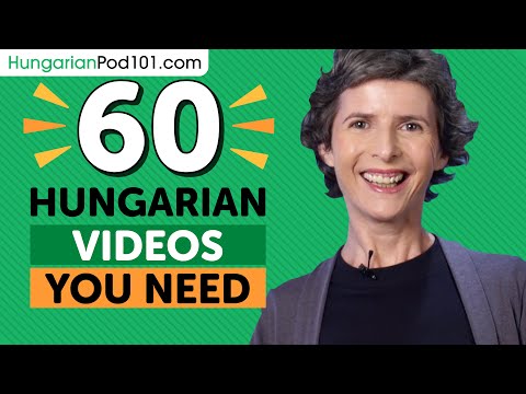 Learn Hungarian: 60 Beginner Hungarian Videos You Must Watch