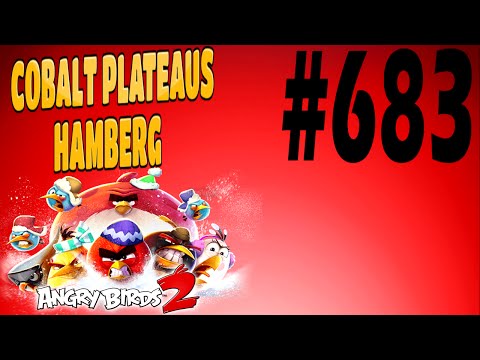 Angry Birds 2-Cobalt Plateaus Hamberg Level-683 Three Star Walkthrough