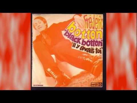 Frederic BOTTON Le Black Botton  1969