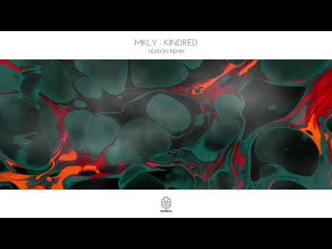 MKLY - Kindred (Yeadon Remix)