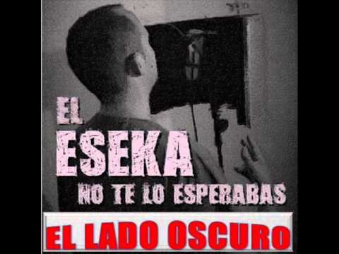 El Eseka (El Lado Oscuro)