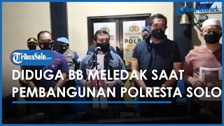 Berita Solo Hari Ini: Diduga BB Mercon Meledak di Aspol Sukoharjo Dibawa saat Proyek Polresta Solo