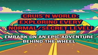 Cruis'n World (N64) Exploring Every Normal/Secret Level - Full Playthrough Adventure!