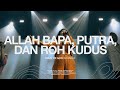Allah Bapa Putra Dan Roh Kudus Army Of God Worship Official Music Video
