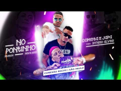 DANILO COMETA E MC JAPA PART. DYNHO ALVES - NO PONTINHO