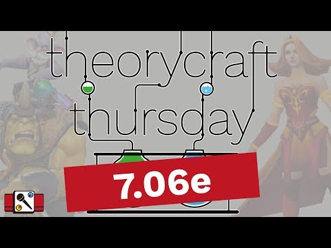 Theorycraft Thursday: Dota 2 7.06e Patch Notes Review & Analysis