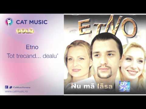 Etno - Tot trecand... dealu'