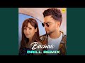 Bachalo Drill Remix