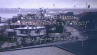 The Prophet Hens - Popular People (Do Popular People)
