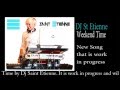 DJ Saint Etienne - Weekend Time LIVE 
