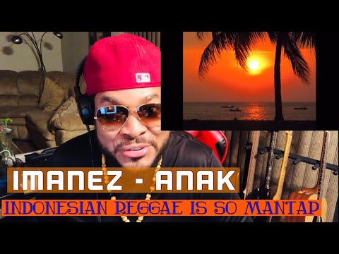 FIRST TIME HEARING - Imanez anak pantai ( INDONESIA REGGAE) REACTION