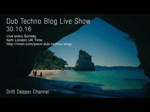 Dub Techno Blog Live Show 094 - 30.10.16 // DUB TECHNO, DEEP TECH, AMBIENT MIX