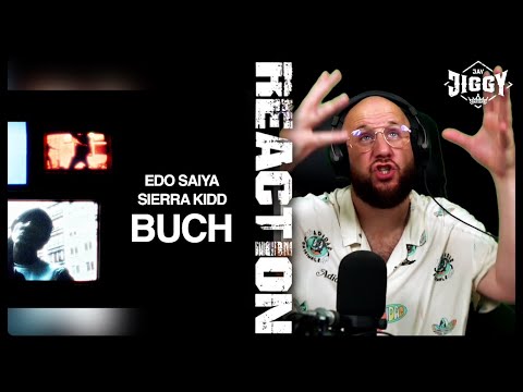 EDO SAIYA X SIERRA KIDD - BUCH | REACTION