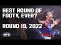 The Best Round Of Footy EVER Round 19 2022 AFL