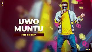 MICO THE BEST - UWO MUNTU (Official Audio)