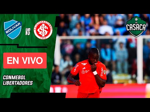 🚨  BOLIVAR VS INTERNACIONAL EN VIVO🔥 COPA LIBERTADORES | CUARTOS DE FINAL | IDA