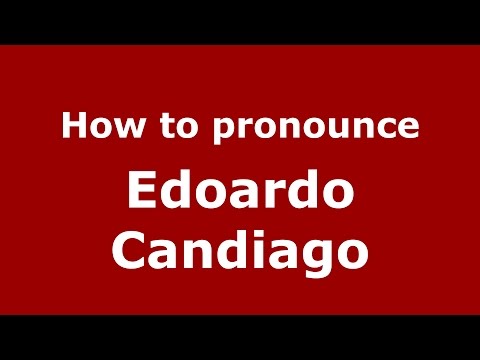 How to pronounce Edoardo Candiago (Italian/Italy)  - PronounceNames.com