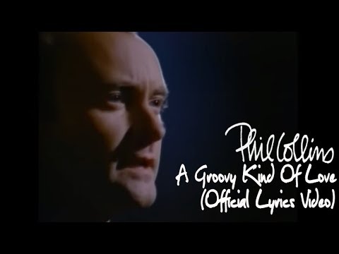 Phil Collins - A Groovy Kind Of Love (Official Lyrics Video)