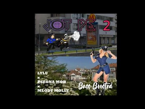 Lylu x Pszona Mob x Młody Molly - Jot Pe 2 (Bass Boosted)