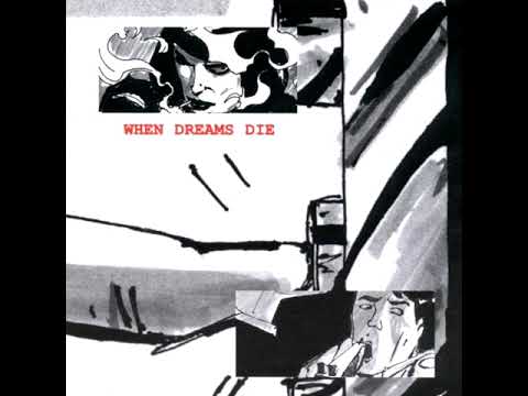 When Dreams Die - My Proudest Invention to Date (2001)