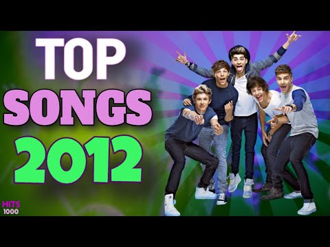 Top Songs of 2012 - Hits of 2012